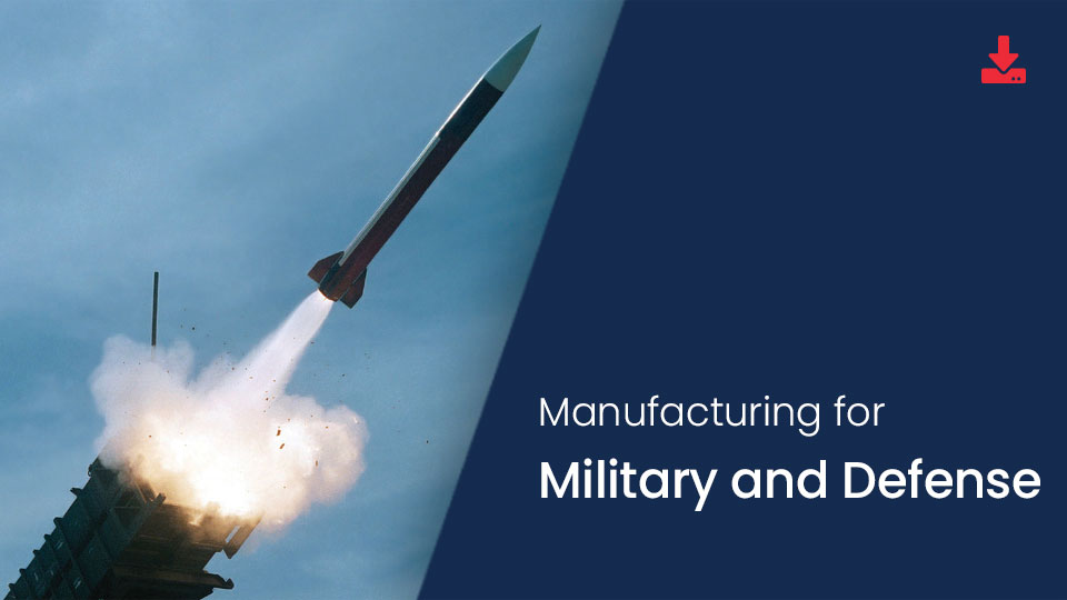 Manufacturing for Military and Defense brochure download